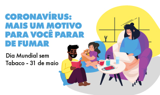Coronavírus: mais um motivo para você parar de fumar. Dia Mundial sem Tabaco - 31 de maio