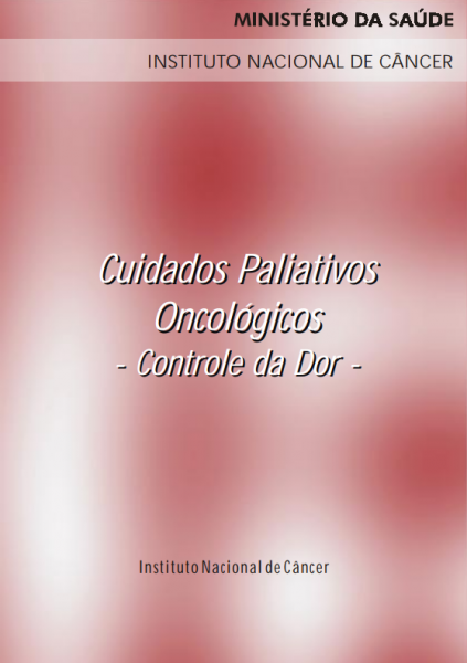 Cuidados Paliativos Oncológicos - Controle da dor | INCA - Instituto